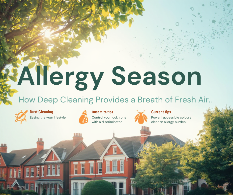 Allergy Season in Teesside: How Deep Cleaning Provides a Breath of Fresh Air